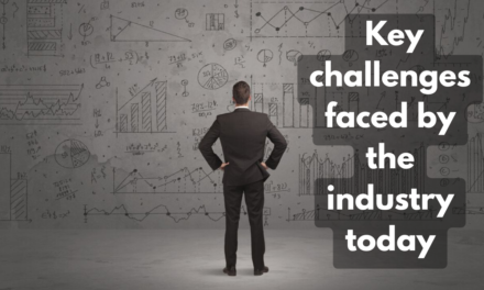 What are the key challenges faced by the industry today?