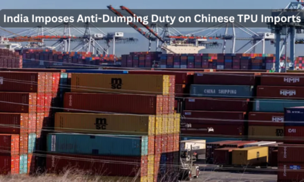 India Imposes Anti-Dumping Duty on Chinese TPU Imports