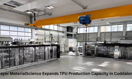 Bayer MaterialScience Expands TPU Production Capacity in Cuddalore